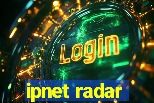 ipnet radar